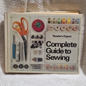 Reader’s Digest Complete Guide to Sewing – 1984 Edition, Good Condition